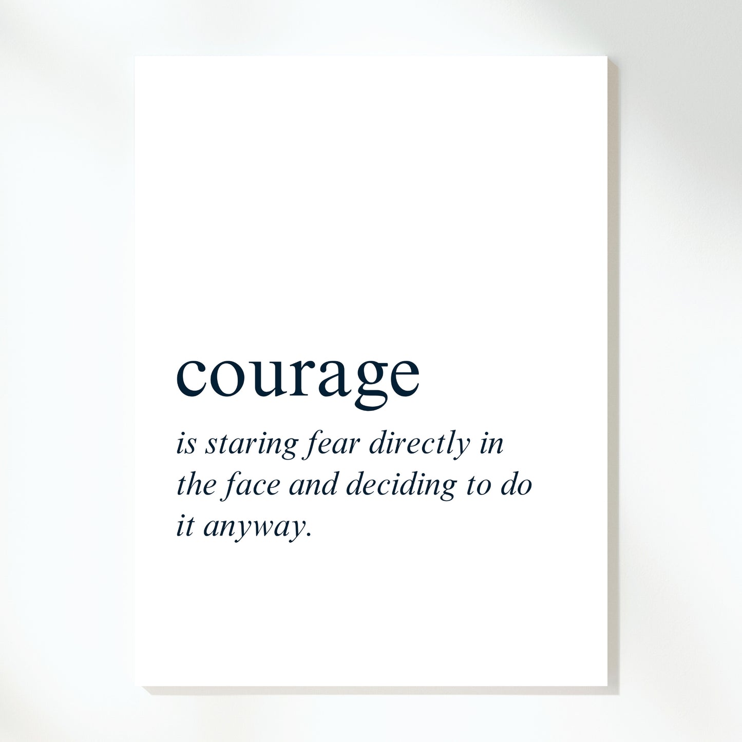 Courage Inspirational Wall Art Canvas Print
